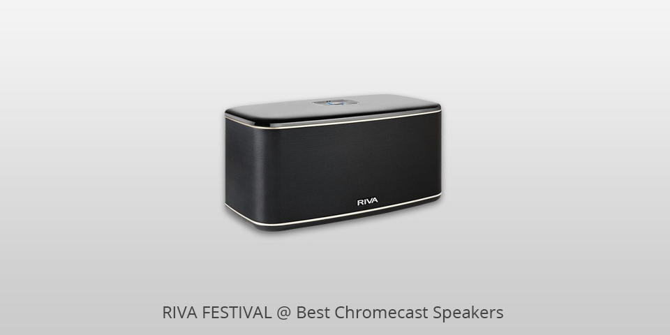 riva festival chromecast speakers