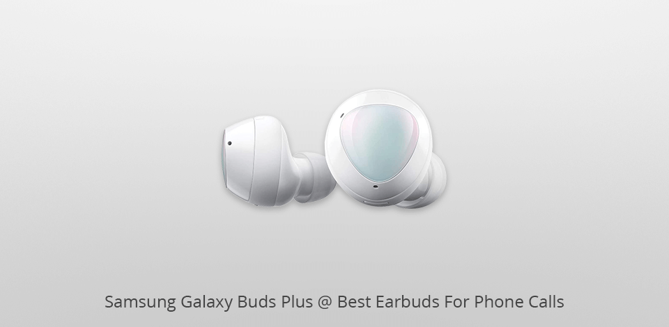 samsung galaxy buds plus earbuds for phone calls