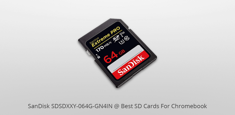sandisk sdsdxxy-064g-gn4in sd card for chromebook