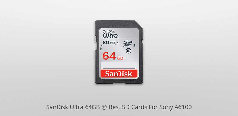 sandisk ultra 64gb sd card for sony a6100
