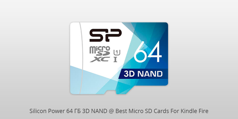 silicon power 64 gb 3d nand micro sd card for kindle fire