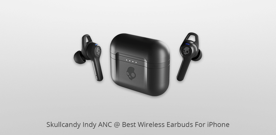 skullcandy indy anc wireless earbuds for iphone