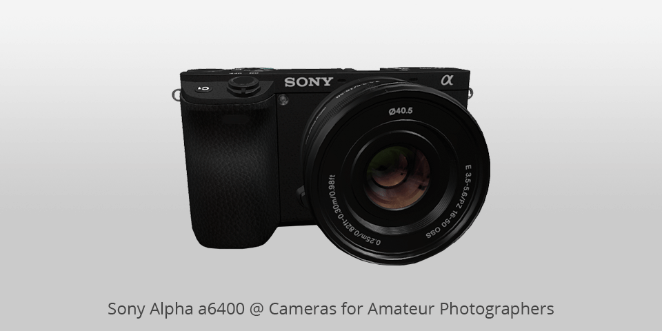 sony alpha a6400 camera for amateur photographer