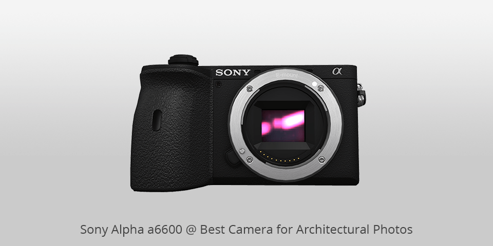 sony alpha a6600 camera for architectural photography
