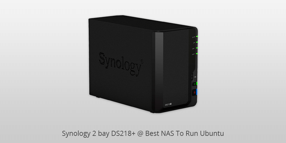 synology 2 bay ds218+ nas to run ubuntu