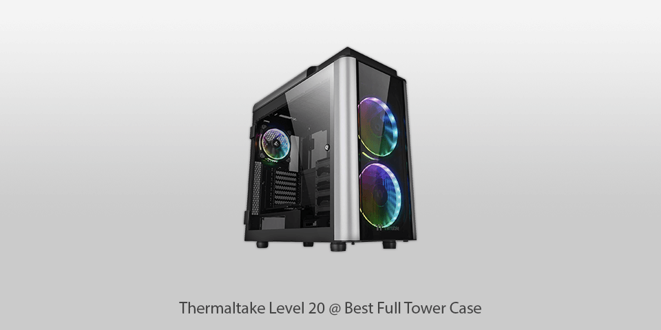 Thermaltake Level 20 full tower case