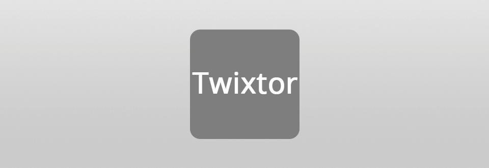 Twixtor Download (Updated 2025 Version)