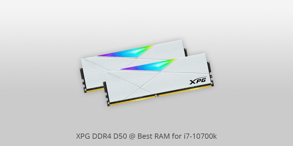 xpg ddr4 d50 ram for i7 10700