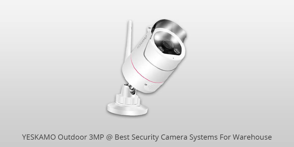 yeskamo outdoor 3mp security camera system for warehouse